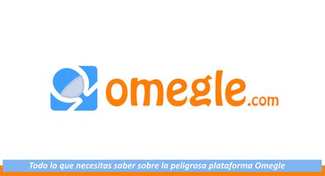 omegle para que sirve|14 Ventajas y desventajas de Omegle